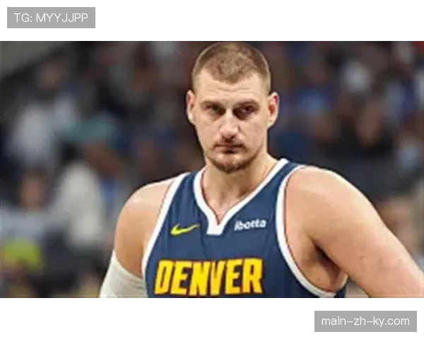 约基奇低位背打使用率领跑联盟 一人提升全联盟效率值